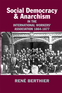 Social-democracy and Anarchism in the International Workers’ Association, 1864-1877