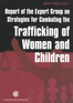 Report of the Expert Group on Strategies for Combating the Trafficking of Women and Children