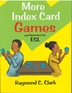 More Index Card Games and Activities for English