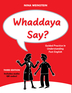 Whaddaya Say?