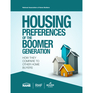 Housing Preferences of the Boomer Generation: