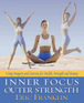 Inner Focus, Outer Strength