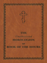 The Unabbreviated Horologion or Book of the Hours