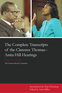The Complete Transcripts of the Clarence Thomas - Anita Hill Hearings