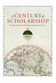 A century of scholarship