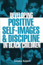 Developing Positive Self-Images & Discipline in Black Children
