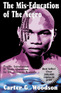 The Mis-Education of the Negro