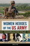 Women Heroes of the US Army