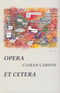 Opera Et Cetera