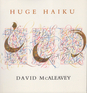 Huge Haiku Huge Haiku