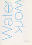 Waterwork Waterwork