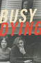 Busy Dying Busy Dying