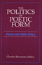 The Politics of Poetic Form The Politics of Poetic Form