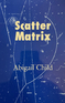 Scatter Matrix Scatter Matrix