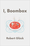 I, Boombox I, Boombox