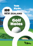 100 Essential New Zealand Golf Holes