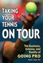 Taking Your Tennis on Tour