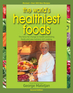 World's Healthiest Foods, 2nd Edition