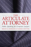The Articulate Attorney
