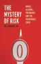 The Mystery of Risk