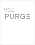The Compleat Purge