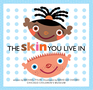 The Skin You Live In