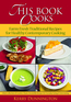 This Book Cooks: Farm-Fresh Traditional Recipes for Healthy Contemporary Cooking