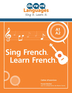 Sing French. Learn French. (French)