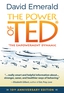 The Power of TED* (*The Empowerment Dynamic)