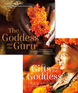 Gifts from the Goddess and The Goddess and the Guru