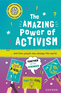 The Amazing Power of Activism