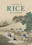 A History of Rice in China