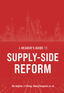 A Reader’s Guide to Supply-Side Reform