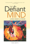 Defiant Mind, The