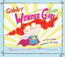 Gabby Wonder Girl Gabby Wonder Girl