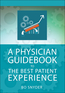A Physician Guidebook to The Best Patient Experience