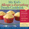 My Kid's Allergic to Everything Dessert Cookbook My Kid's Allergic to Everything Dessert Cookbook