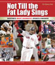 Not Till the Fat Lady Sings: Boston