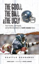 The Good, the Bad, & the Ugly: Seattle Seahawks