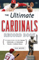 The Ultimate Cardinals Record Book