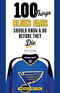 100 Things Blues Fans Should Know & Do Before They Die Image