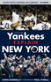 How the Yankees Explain New York Image