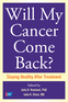 Will My Cancer Come Back?