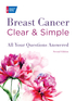 Breast Cancer Clear & Simple, Second edition
