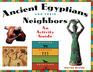Ancient Egyptians and Their Neighbors