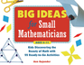 Big Ideas for Small Mathematicians
