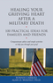 Healing Your Grieving Heart After a Military Death