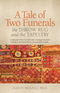 A Tale of Two Funerals