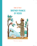 Francis, the Poor Man of Assisi