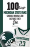 100 Things Michigan State Fans Should Know & Do Before They Die